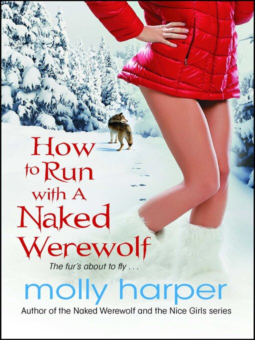 Title details for How to Run with a Naked Werewolf by Molly Harper - Wait list